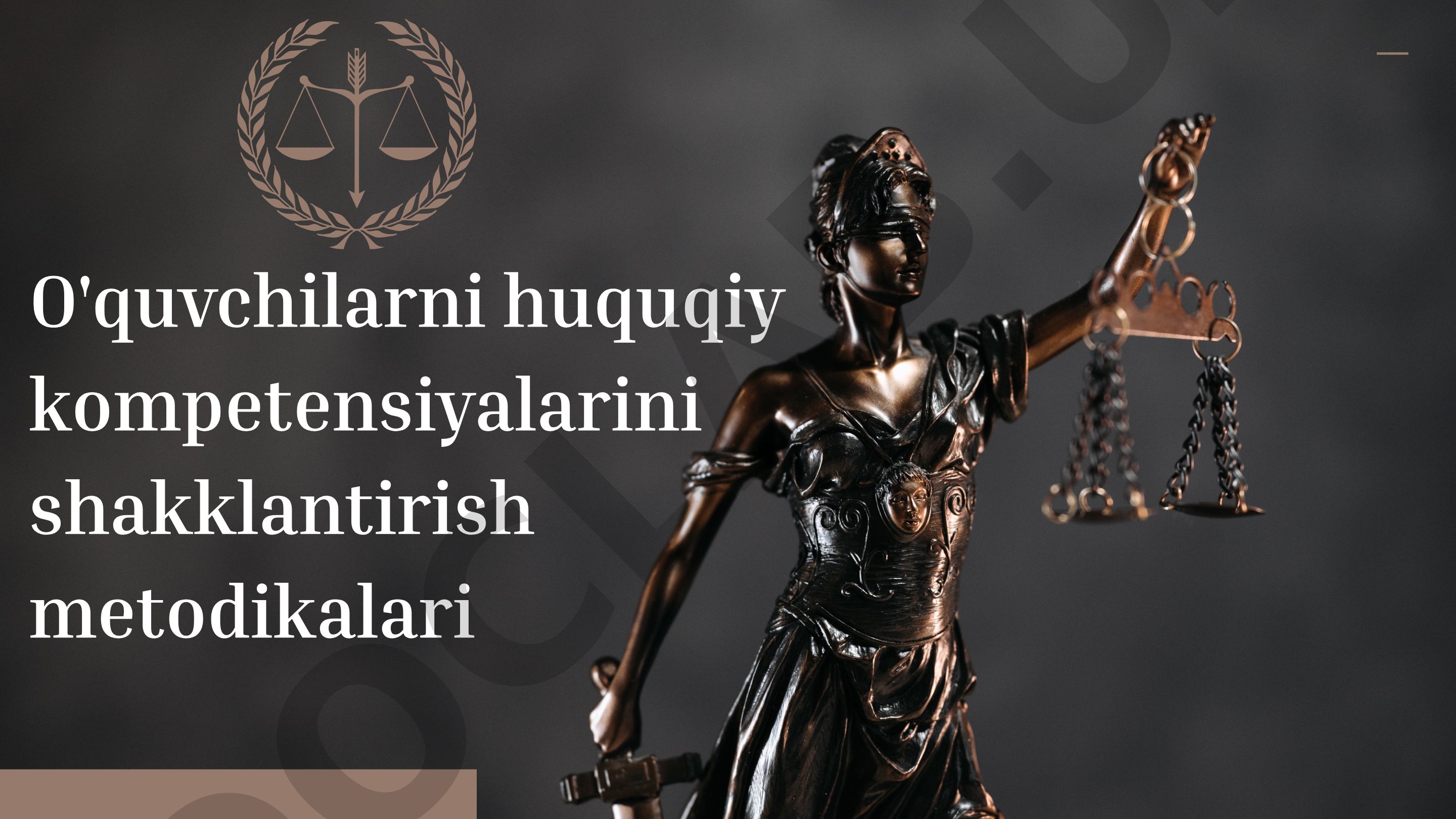 O'quvchilarni huquqiy kompetensiyalarini shakllantirish metodikalari