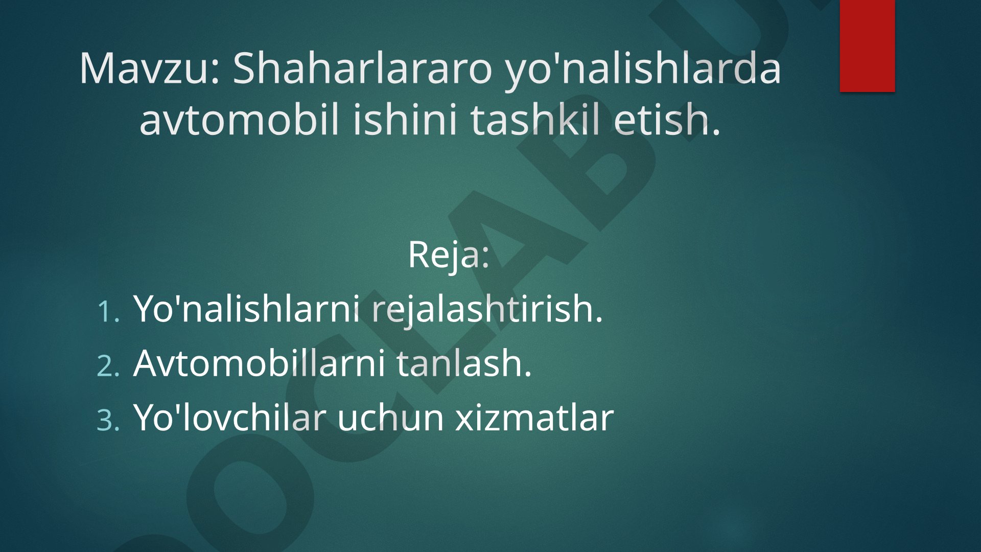 Shaharlararo yo'nalishlarda avtomobil ishini tashkil etish