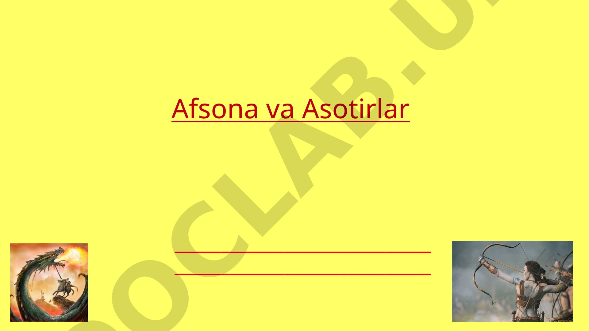 Afsona va Asotirlar