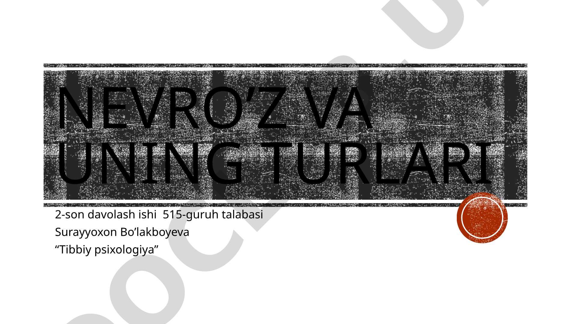 Nevro'z va uning turlari