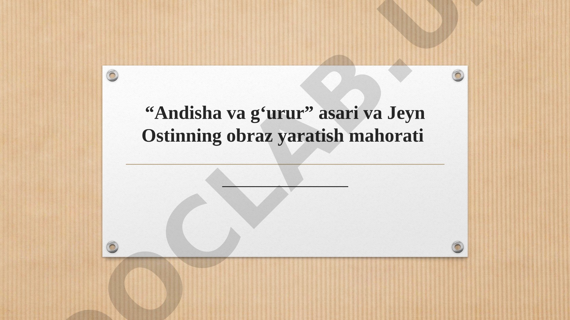 Andisha va g'urur asari va Jeyn Ostinning obraz yaratish mahorati