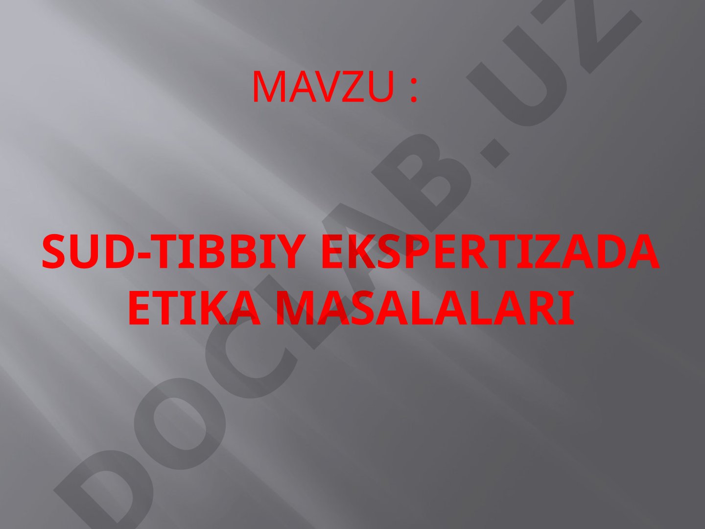 Sud-tibbiy ekspertizada etika masalalari