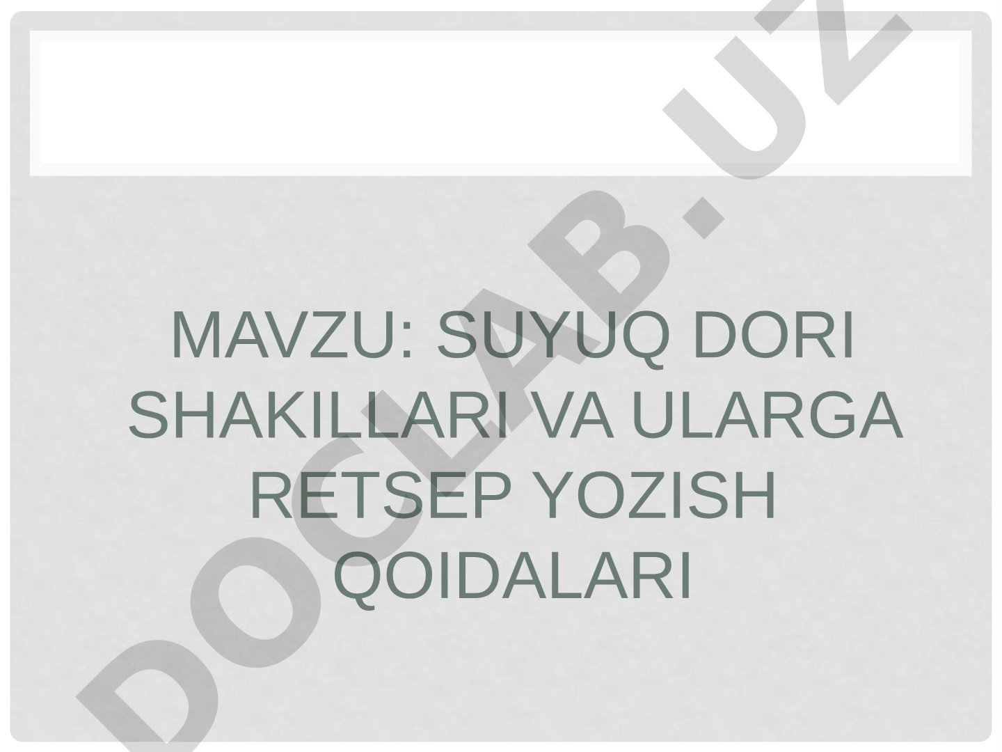 Suyuq dori shakillari va ularga retsep yozish qoidalari