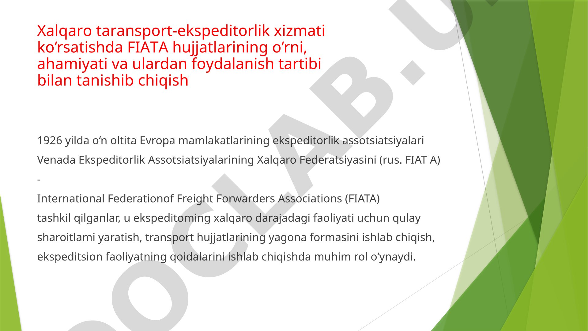 Xalqaro transport-ekspeditorlik xizmatida FIATA hujjatlarining o'rni va ahamiyati
