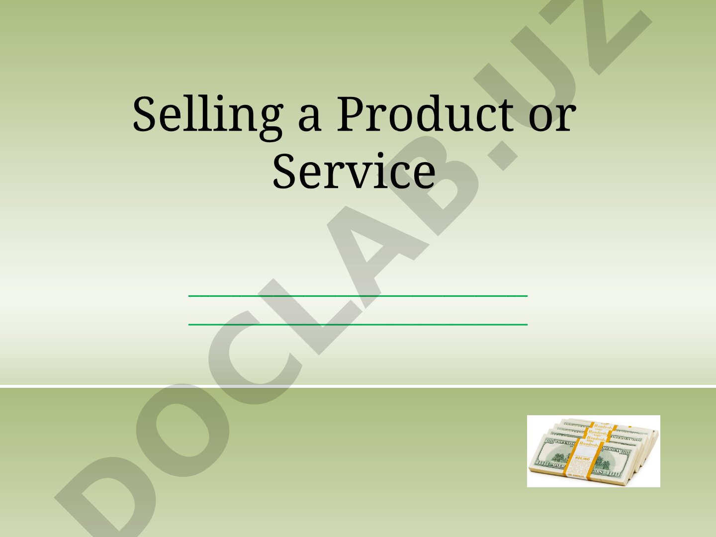Selling a Product or Service: 5 Steps to Selling Model