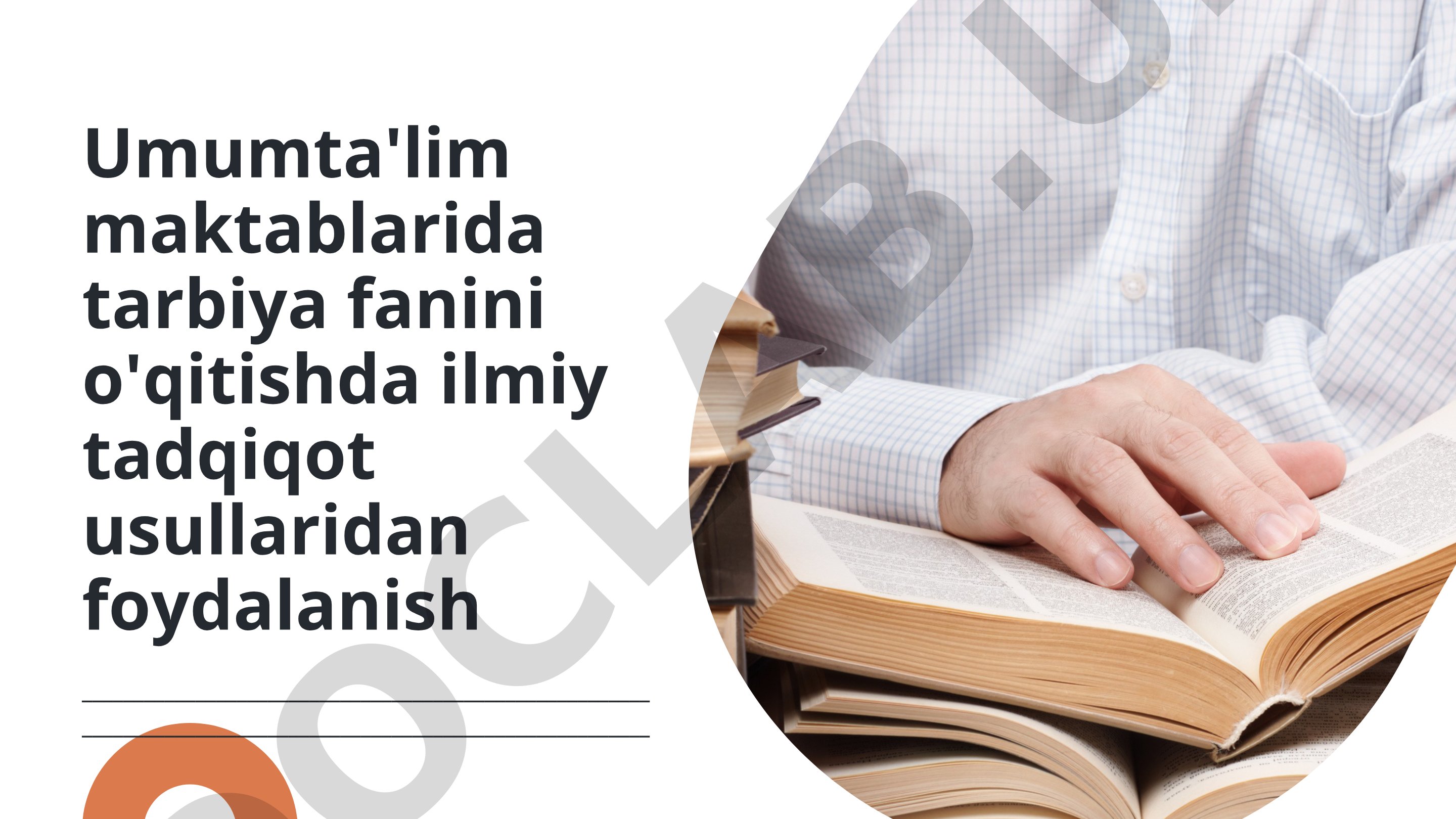 Umumta'lim maktablarida tarbiya fanini o'qitishda ilmiy tadqiqot usullaridan foydalanish