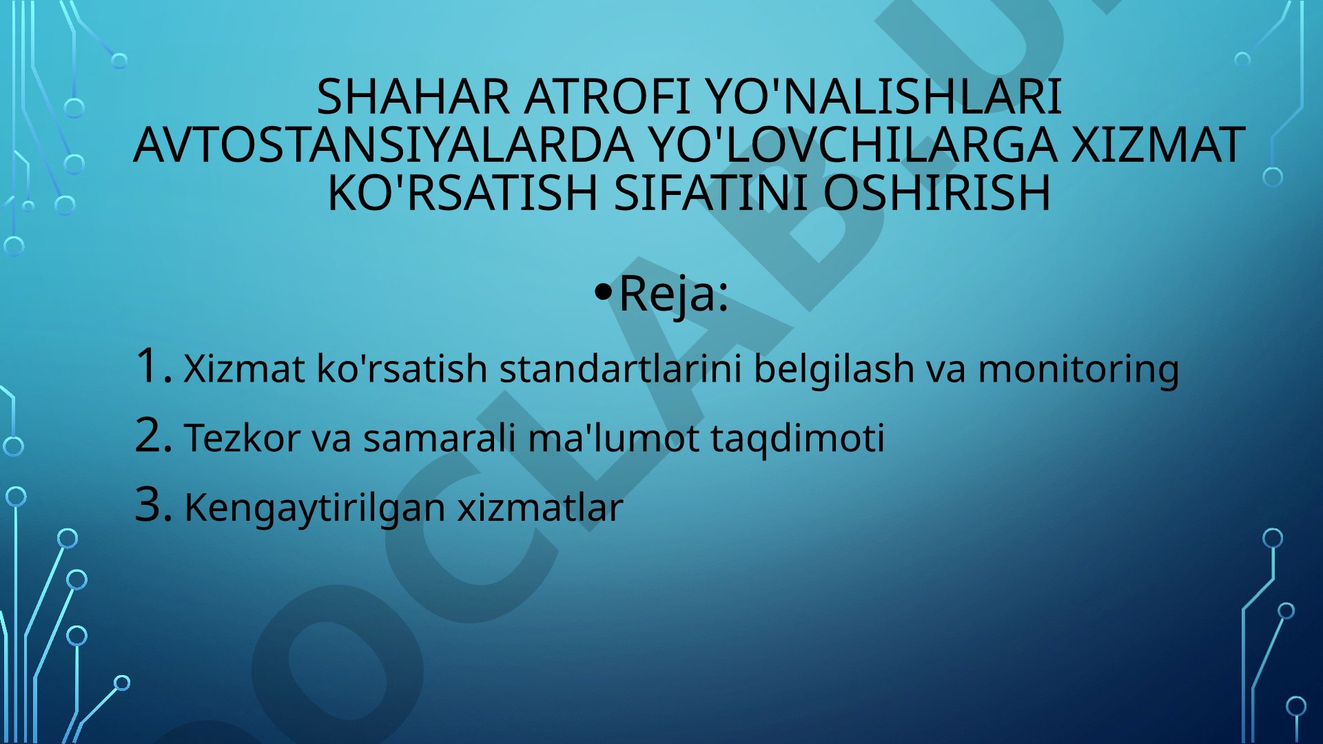 Shahar atrofi yo'nalishlari avtostansiyalarda yo'lovchilarga xizmat ko'rsatish sifatini oshirish