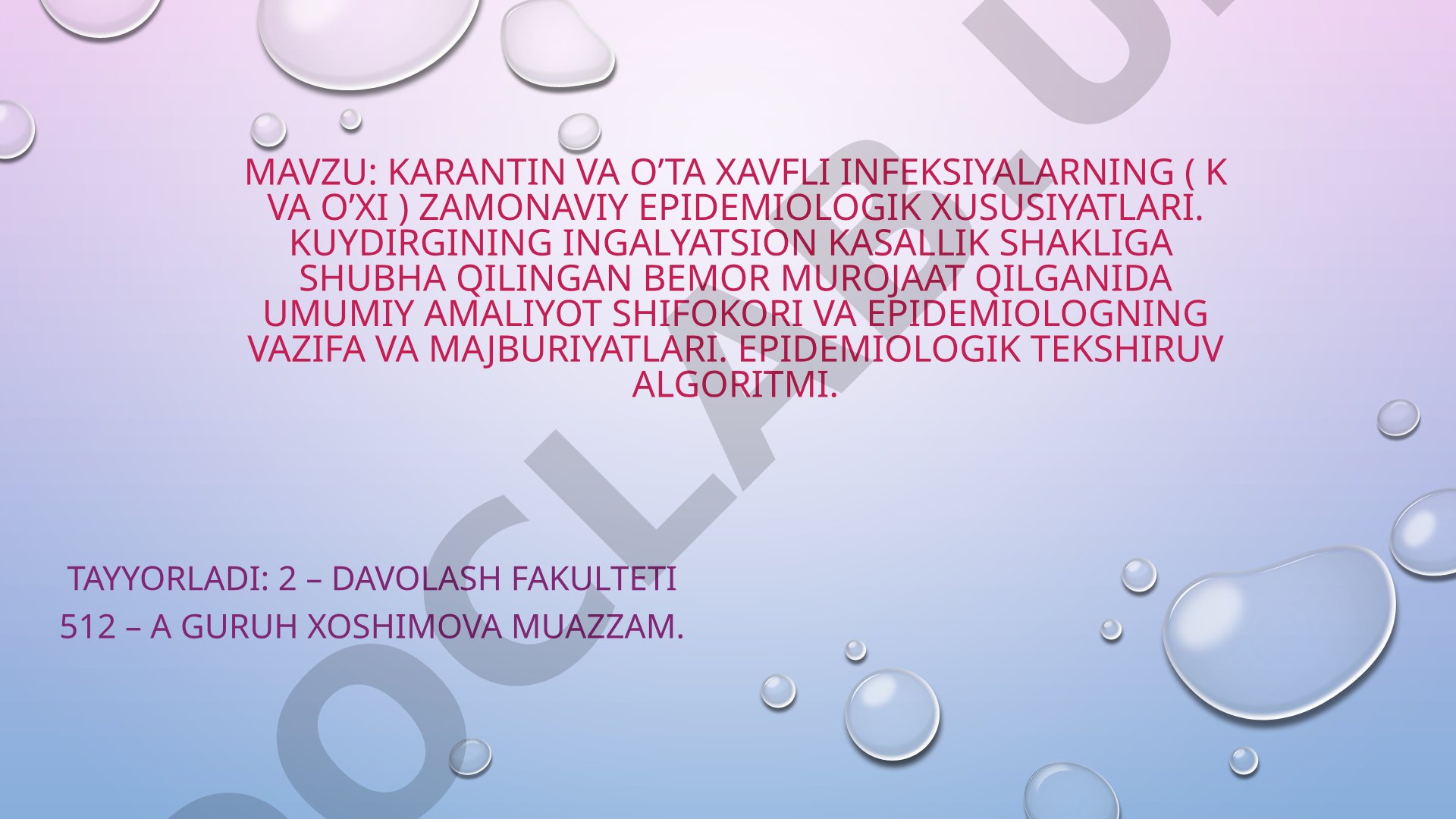 Karantin va o'ta xavfli infeksiyalarning zamonaviy epidemiologik xususiyatlari