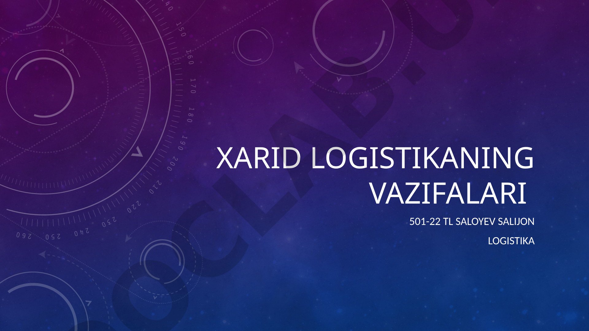 Xarid logistikaning vazifalari