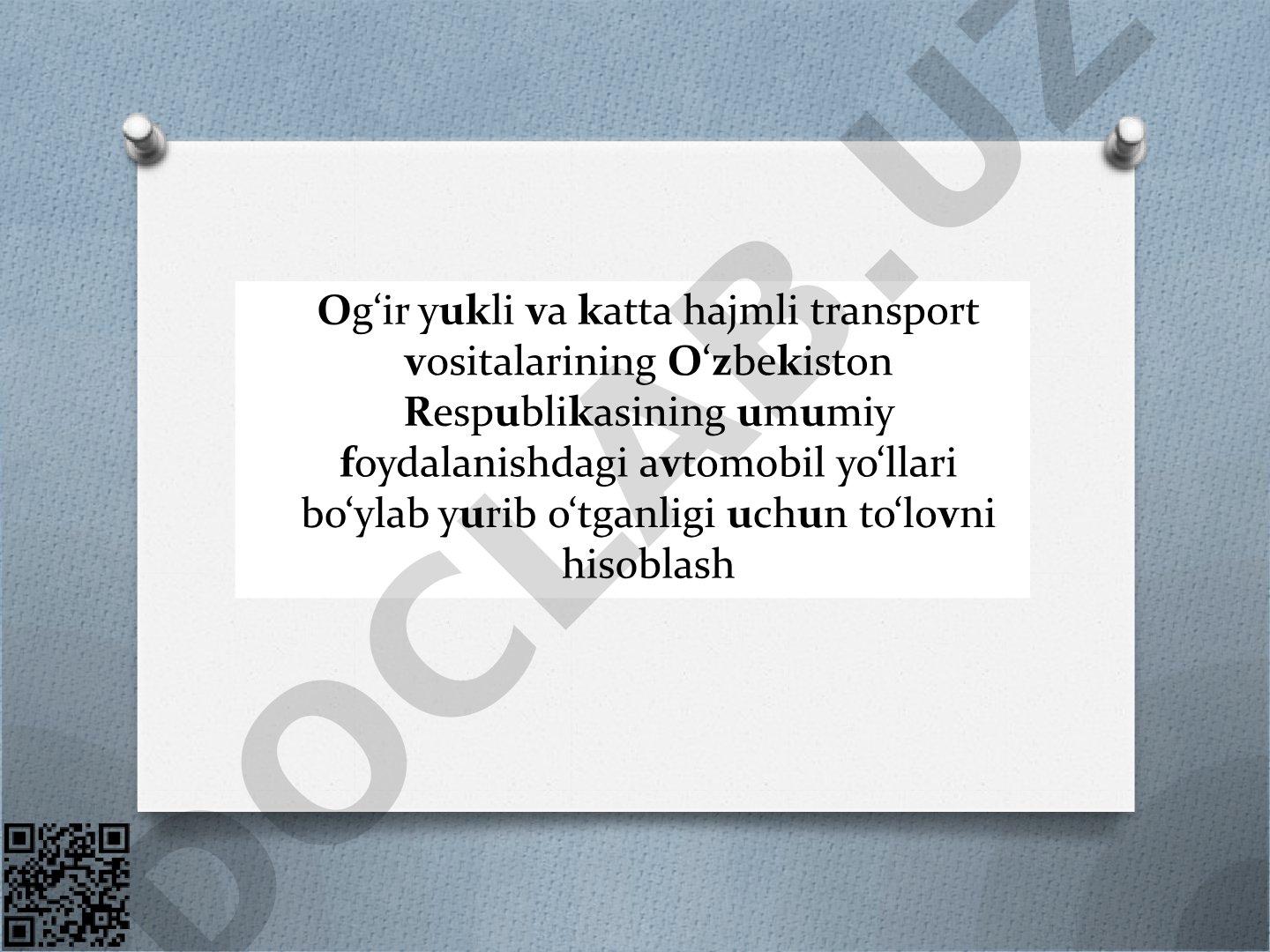 Og‘ir yukli va katta hajmli transport vositalarining avtomobil yo‘llari bo‘ylab yurib o‘tganligi uchun to‘lovni hisoblash