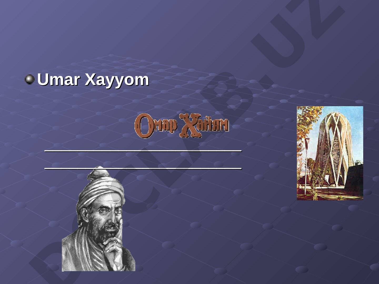 Umar Xayyom hayoti va ilmiy faoliyati