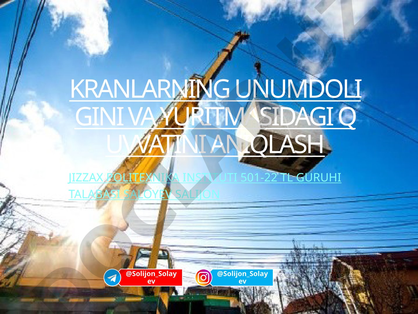 Kranlarning unumdorligini va yuritmasidagi quvvatini aniqlash