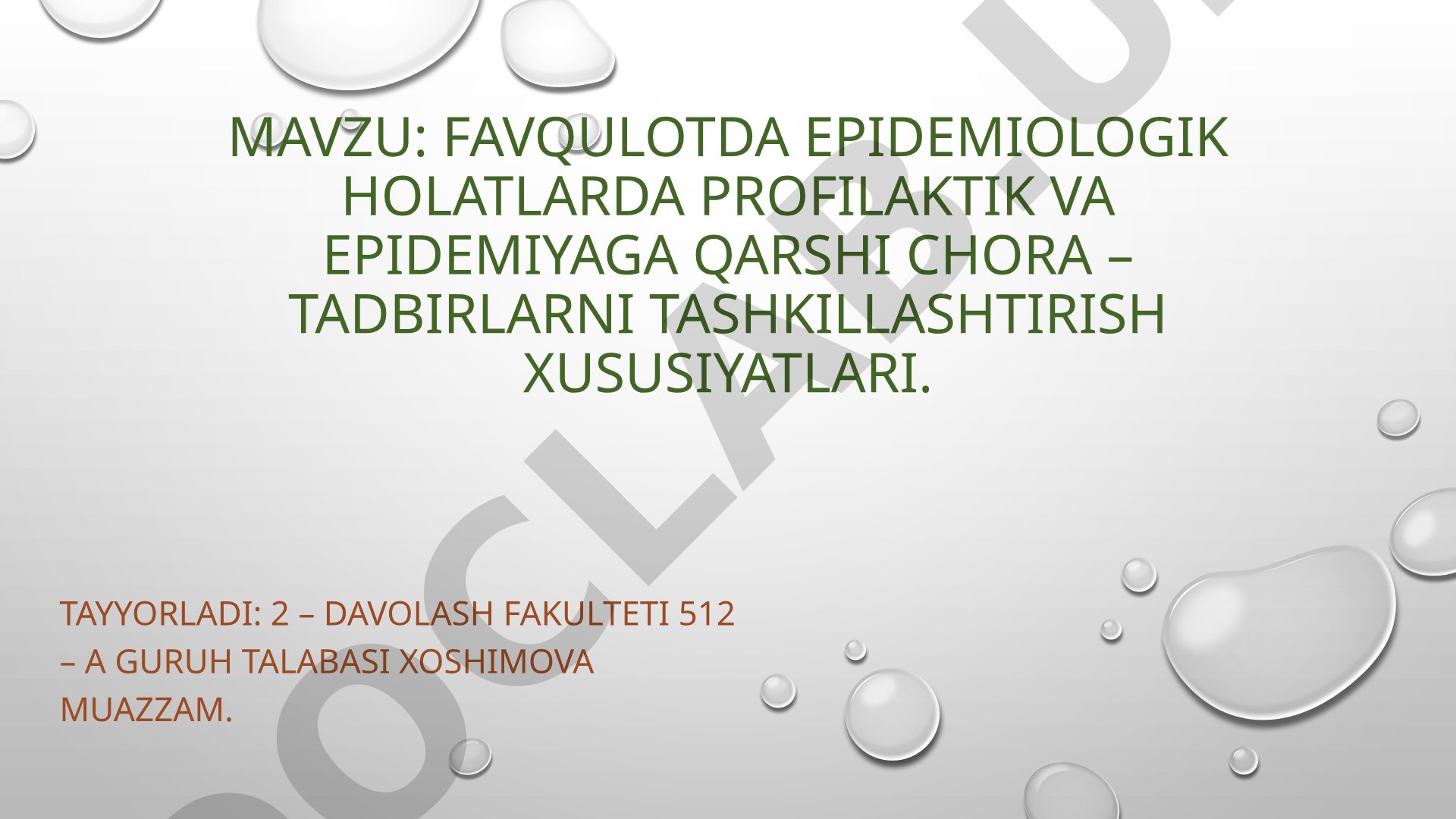 Favqulotda epidemiologik holatlarda profilaktik va epidemiyaga qarshi chora-tadbirlarni tashkillashtirish xususiyatlari