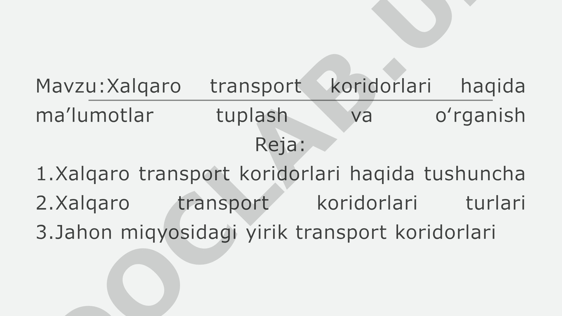 Xalqaro transport koridorlari haqida ma'lumotlar to'plash va o'rganish