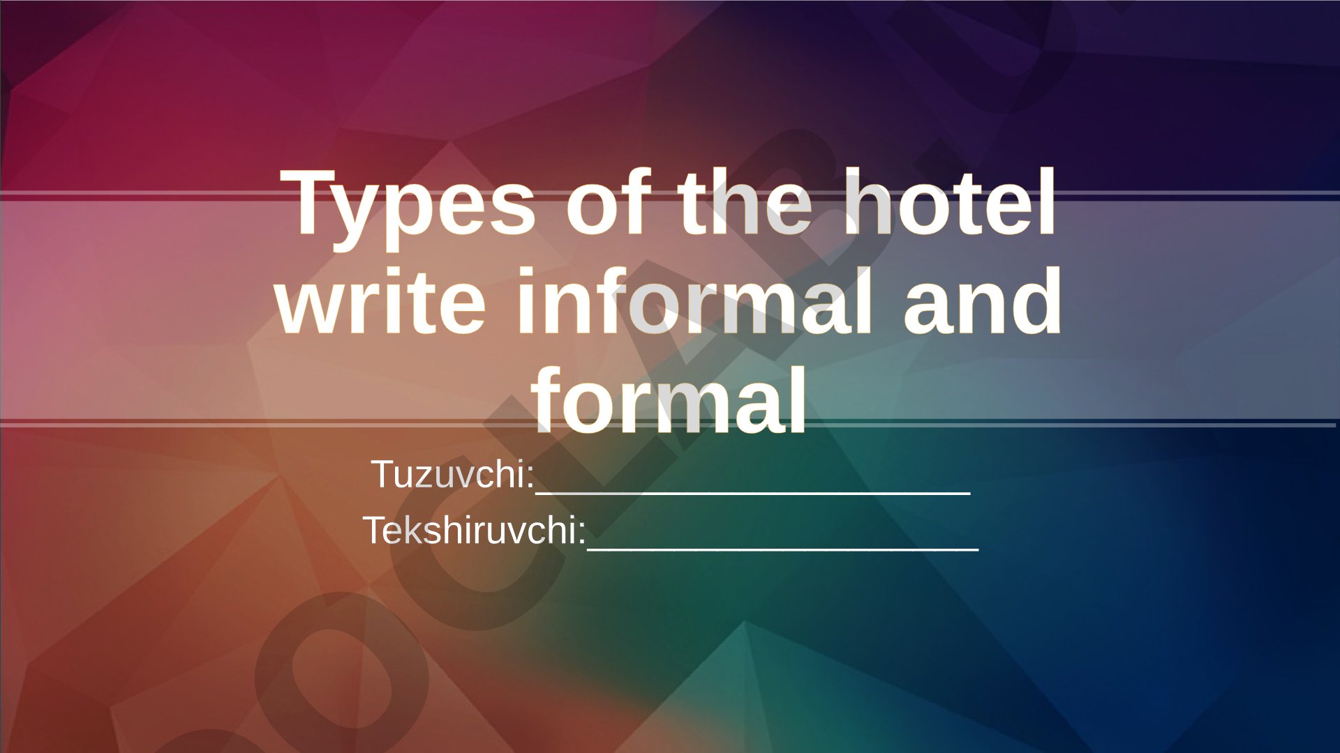 Types of the hotel: formal and informal style