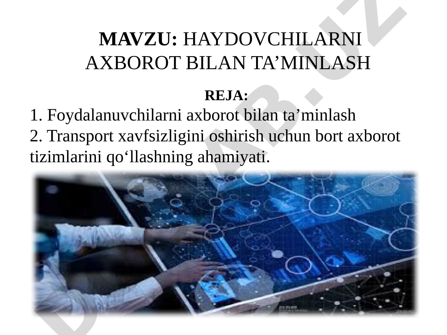 Haydovchilarni axborot bilan ta'minlash