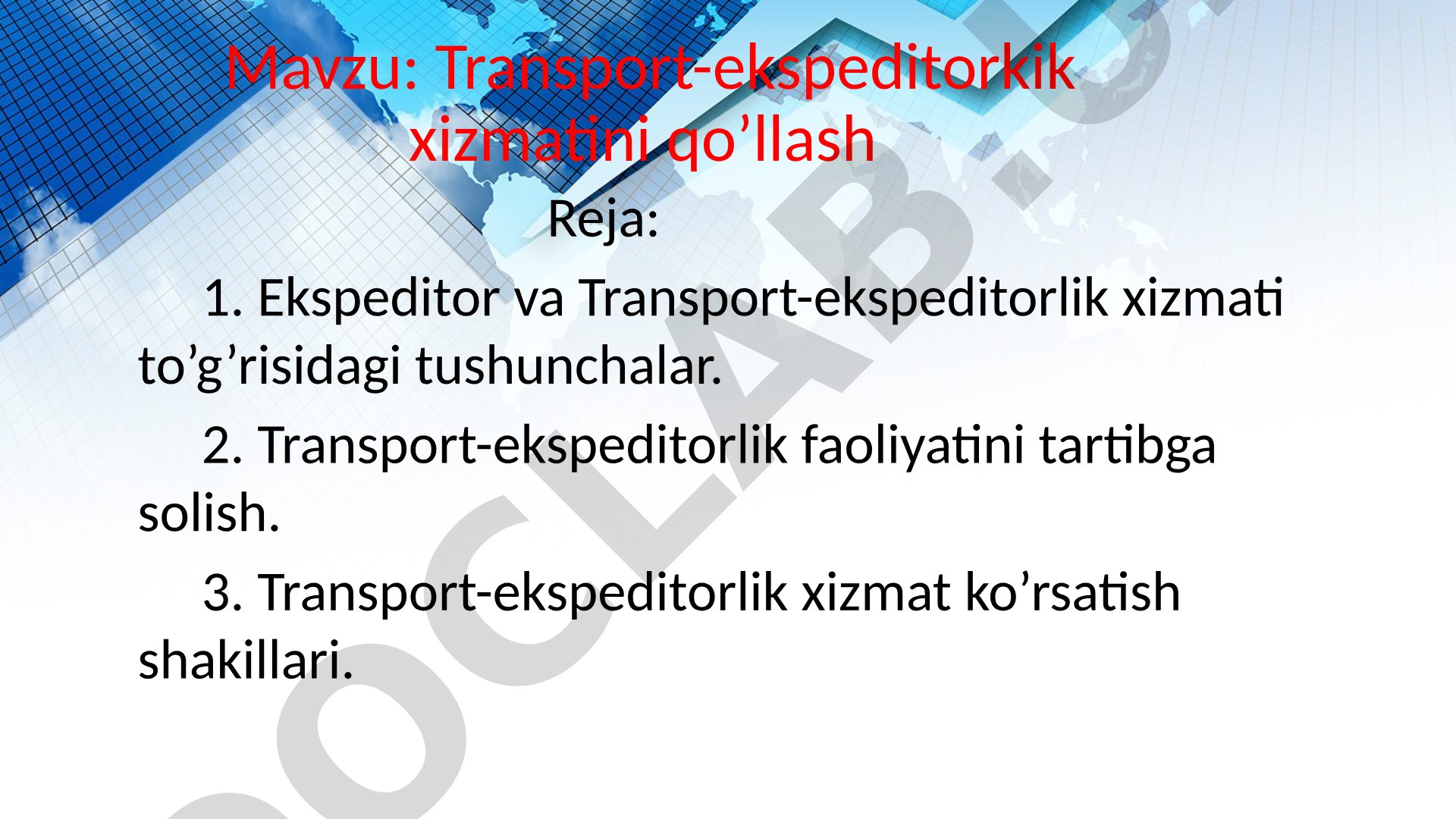 Transport-ekspeditorlik xizmatini qo'llash