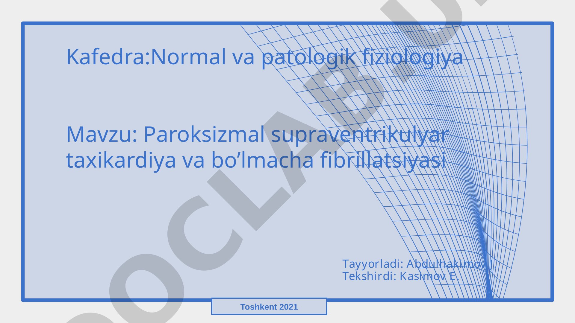 Paroksizmal supraventrikulyar taxikardiya va bo’lmacha fibrillatsiyasi