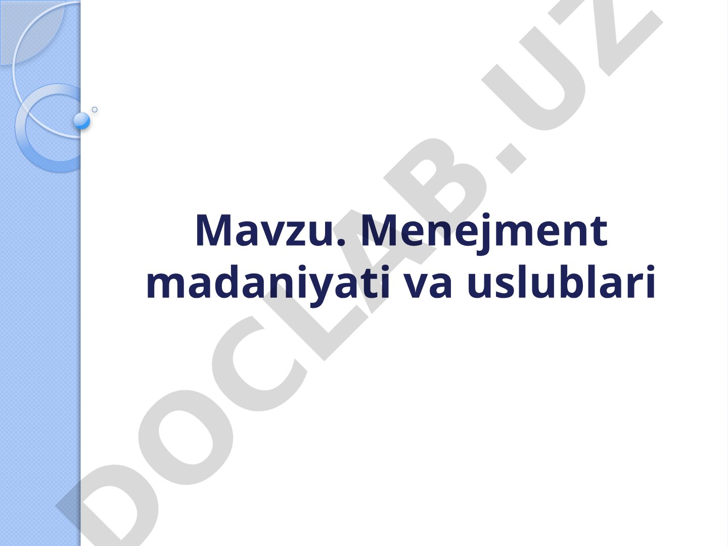 Menejment madaniyati va uslublari