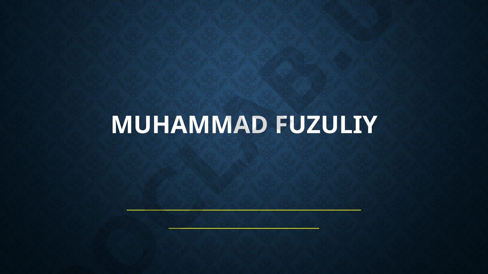 Muhammad Fuzuliy hayoti va ijodi