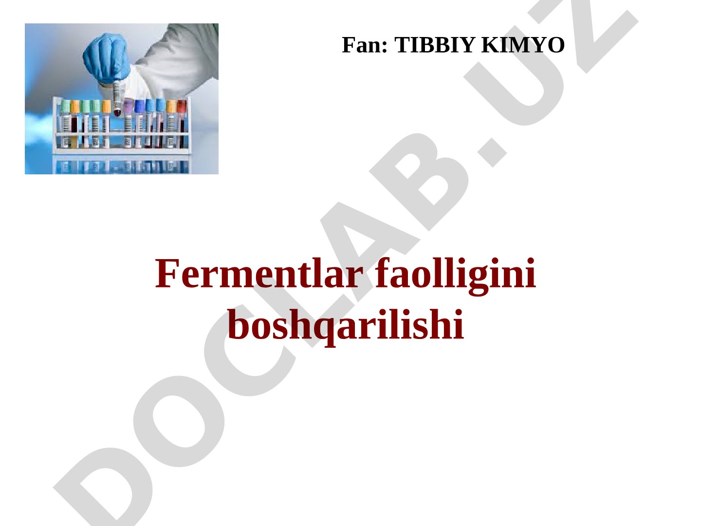 Fermentlar faolligini boshqarilishi