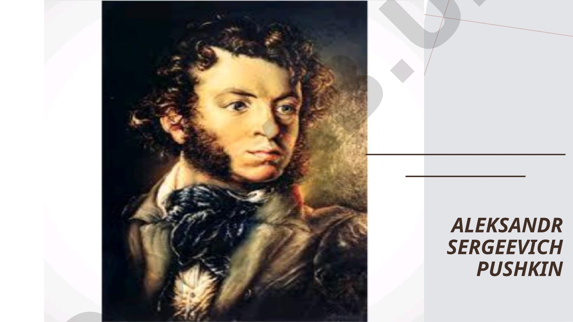 Aleksandr Sergeevich Pushkin