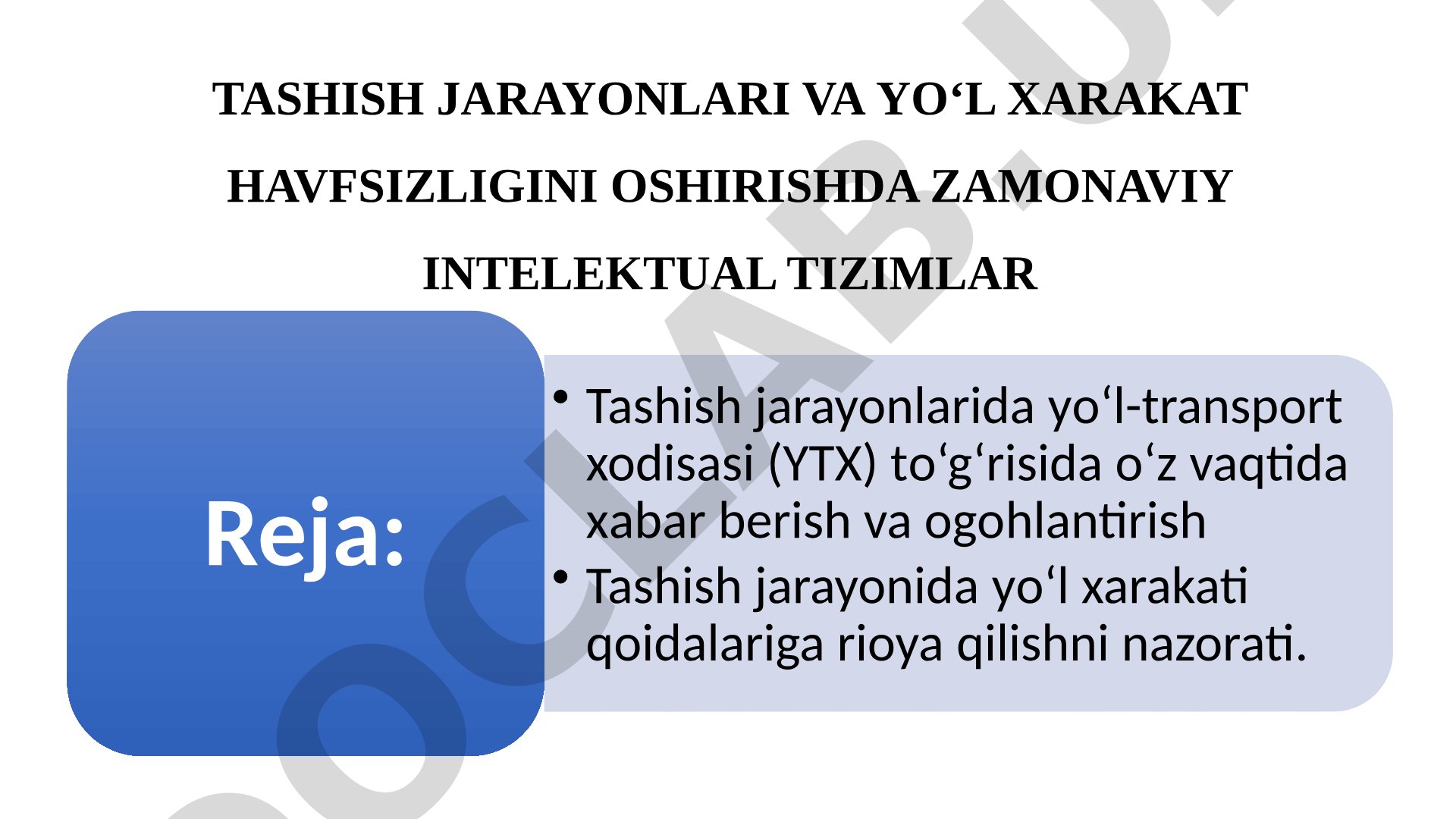 Tashish jarayonlari va yo‘l xarakat havfsizligini oshirishda zamonaviy intellektual tizimlar