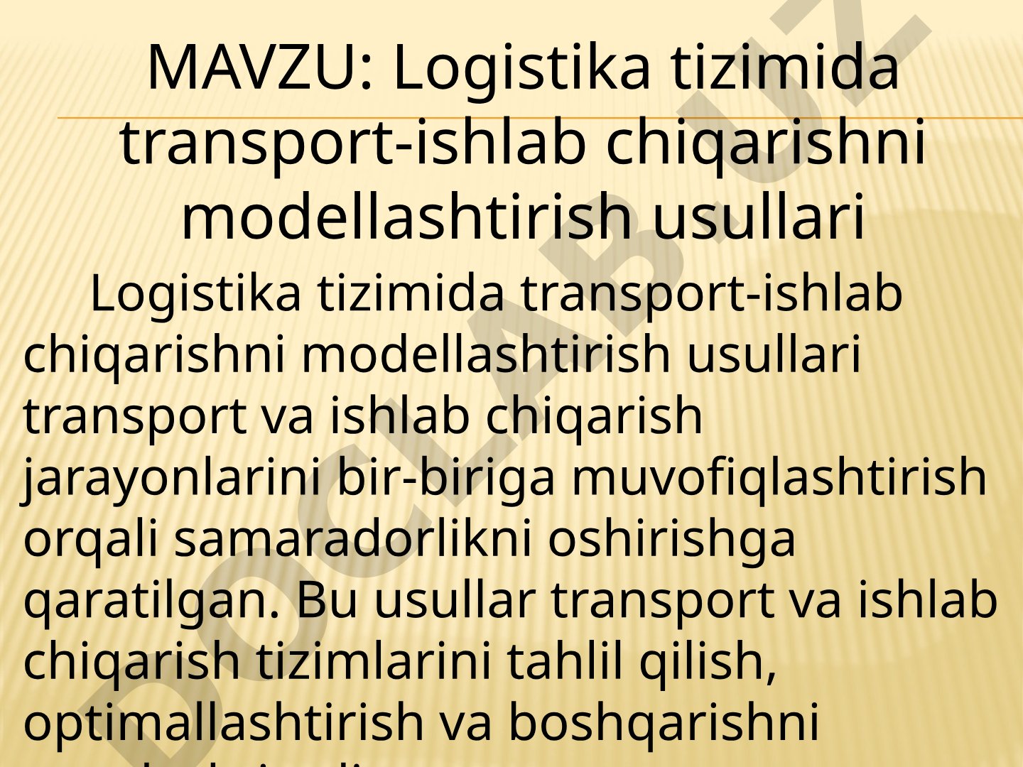 Logistika tizimida transport-ishlab chiqarishni modellashtirish usullari