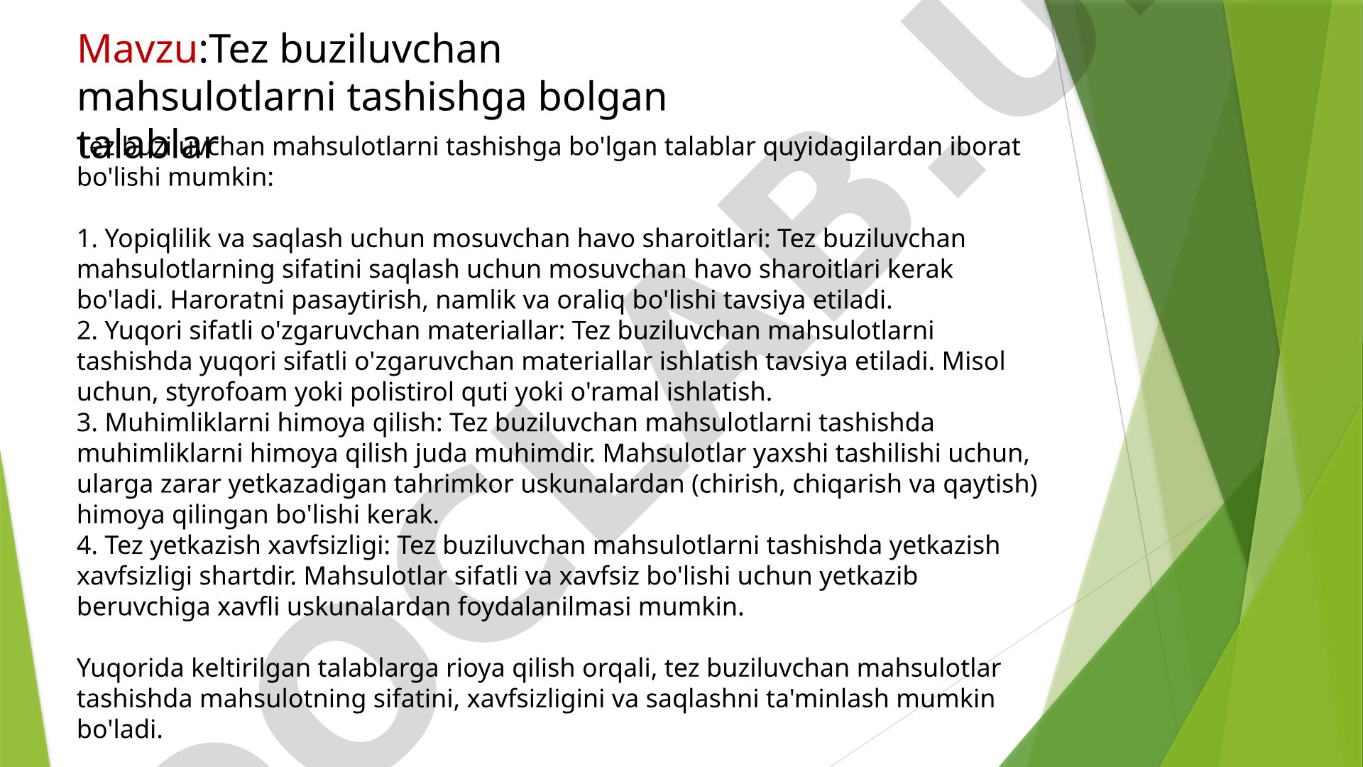 Tez buziluvchan mahsulotlarni tashishga bo'lgan talablar