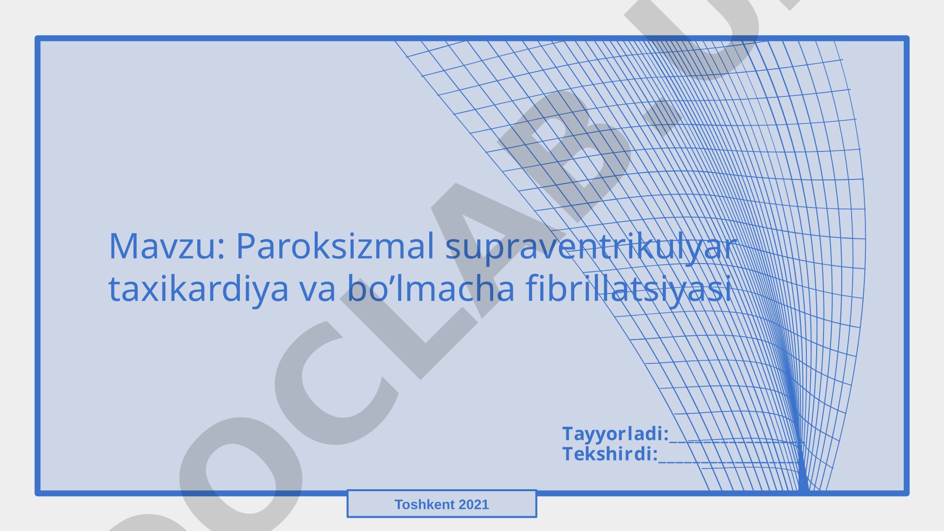 Paroksizmal supraventrikulyar taxikardiya va bo’lmacha fibrillatsiyasi