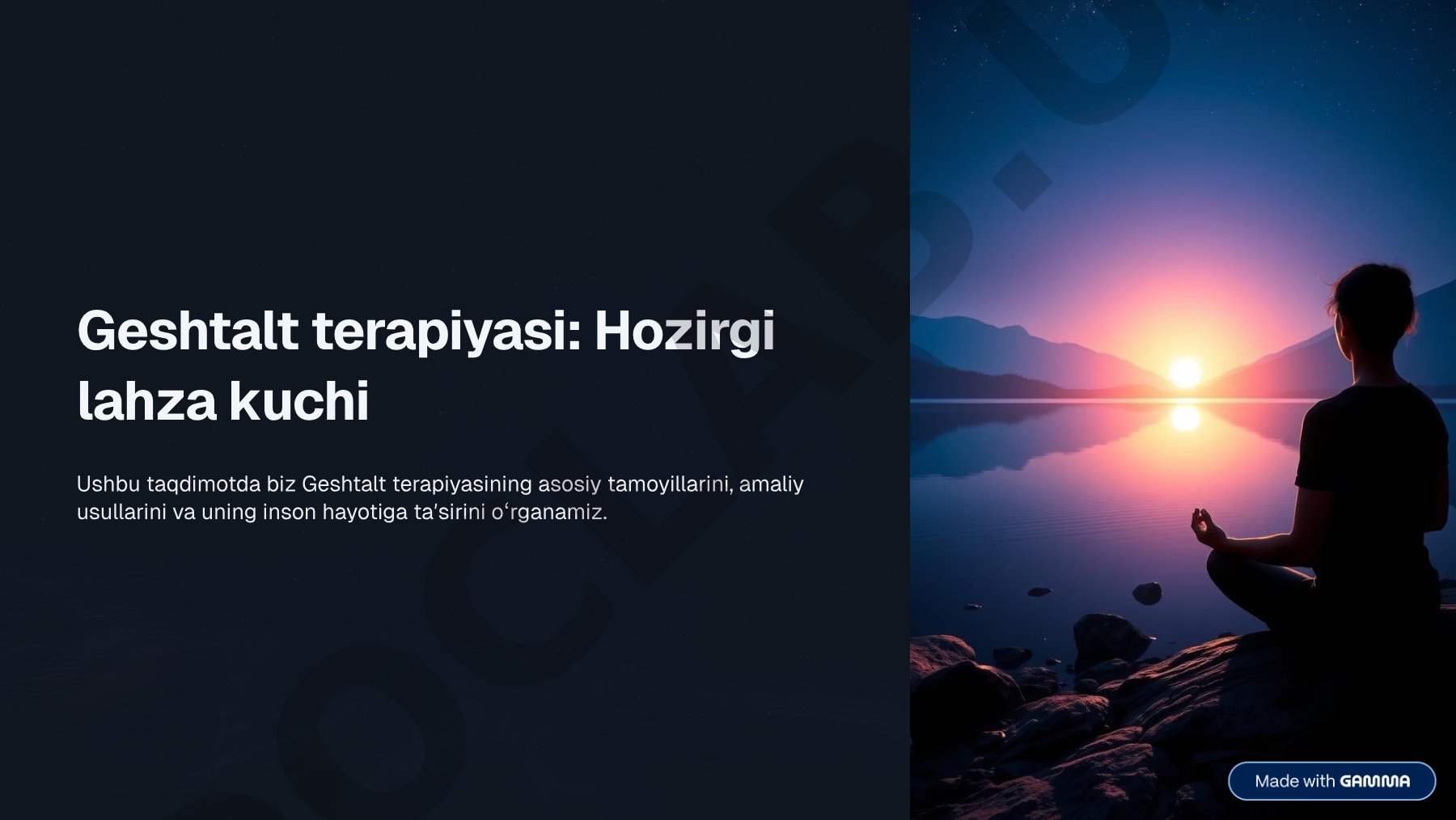 Geshtalt terapiyasi: Hozirgi lahza kuchi