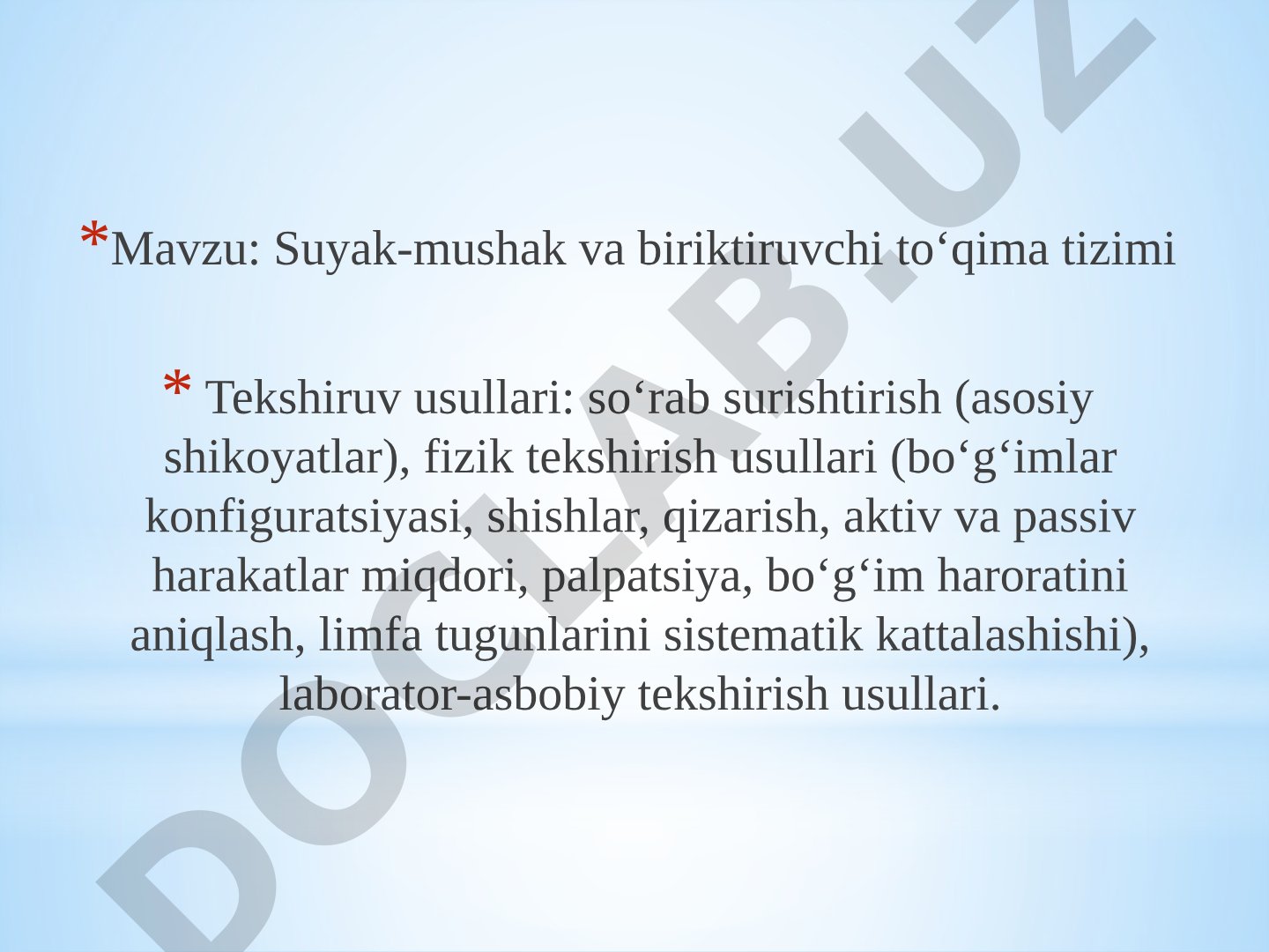 Suyak-mushak va biriktiruvchi to‘qima tizimi tekshiruv usullari