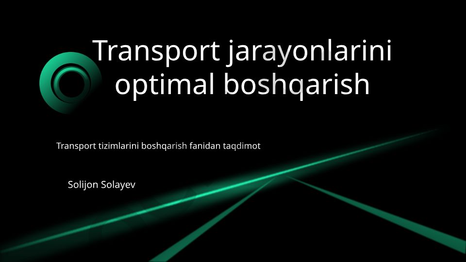 Transport jarayonlarini optimal boshqarish