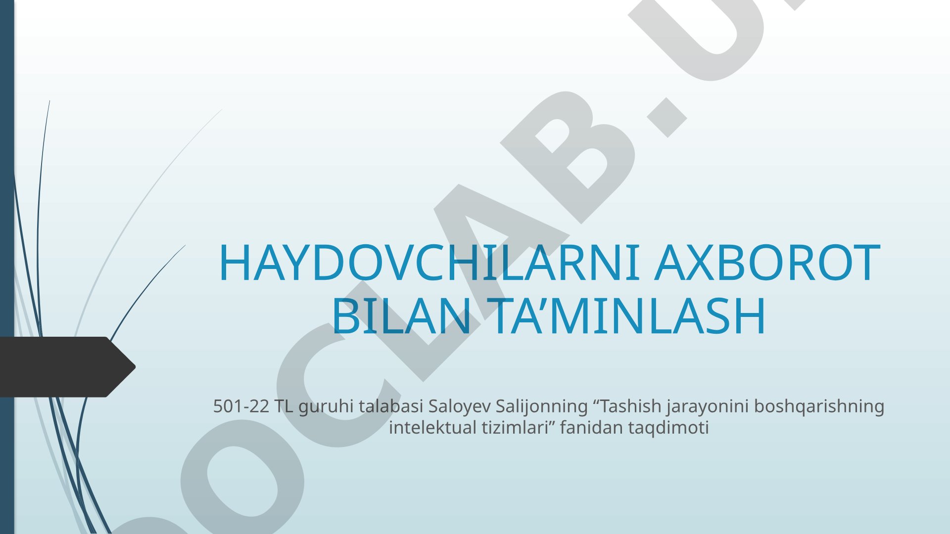 Haydovchilarni axborot bilan ta’minlash