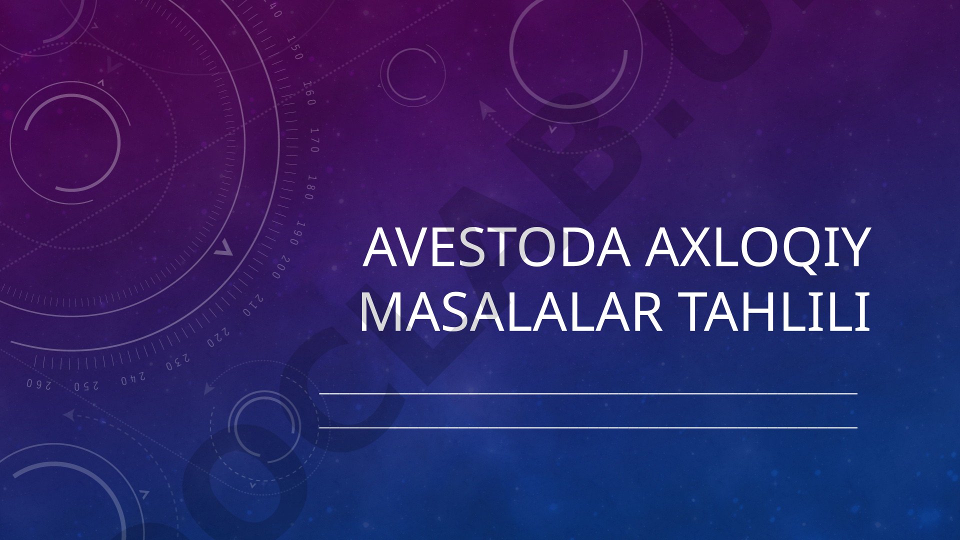 Avestoda axloqiy masalalar tahlili