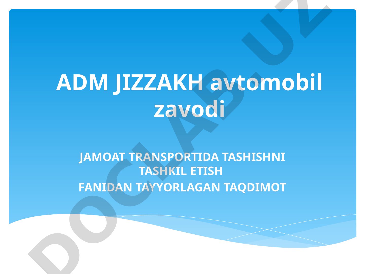 ADM JIZZAKH FAOLIYATI