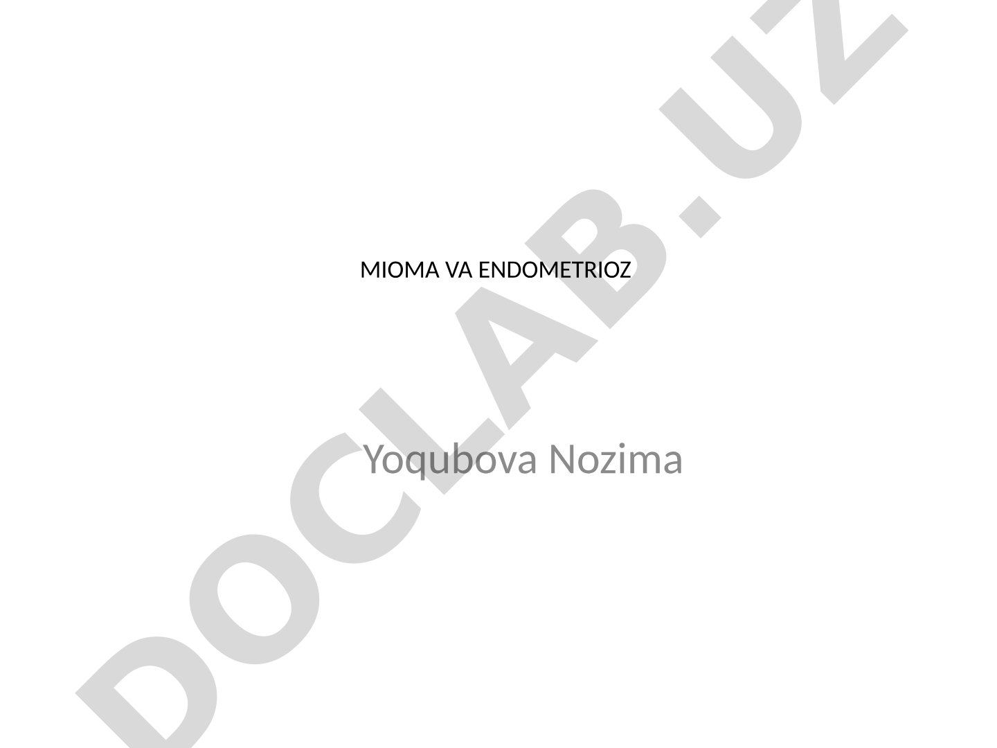 Mioma va endometrioz diagnostikasi