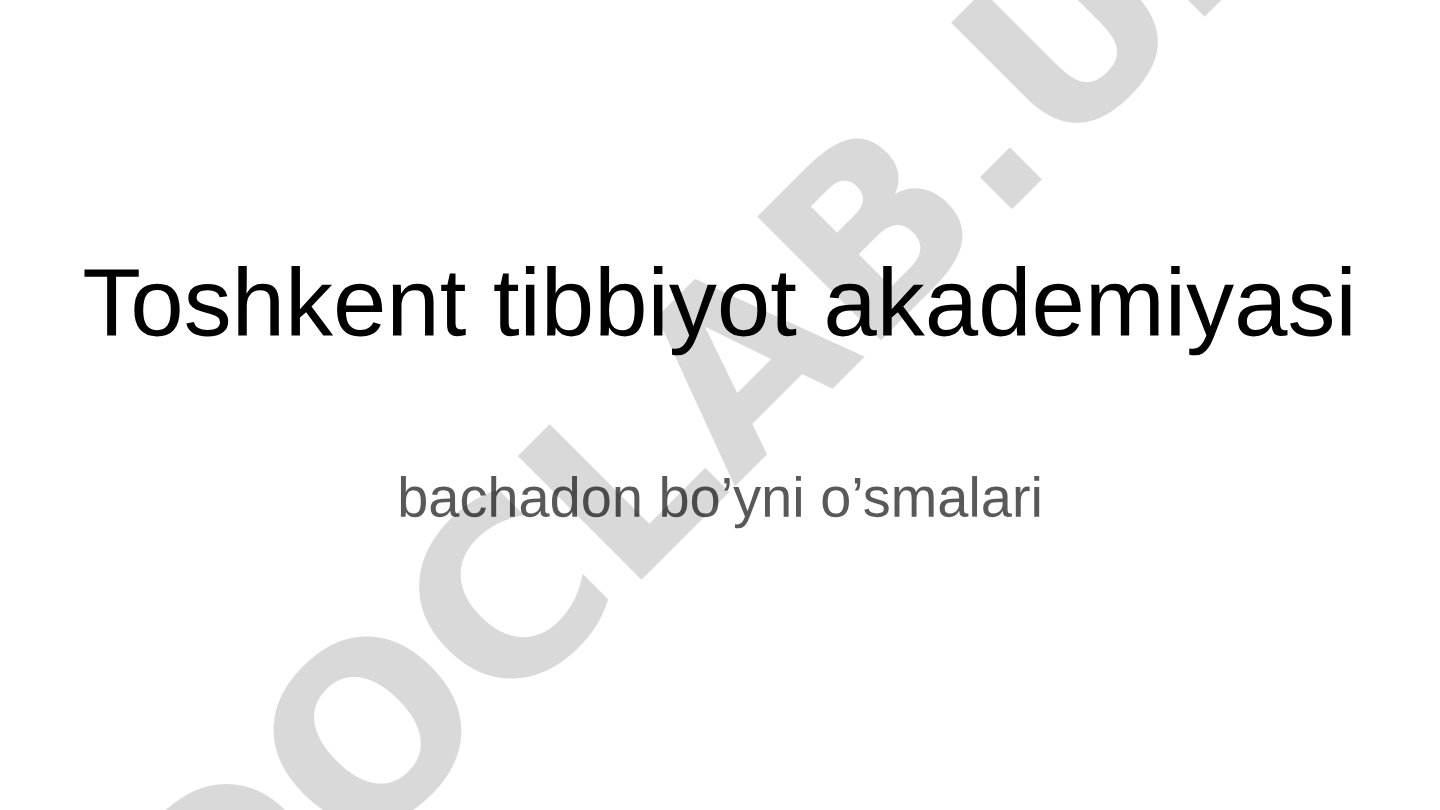 Bachadon bo'yni o'smalari