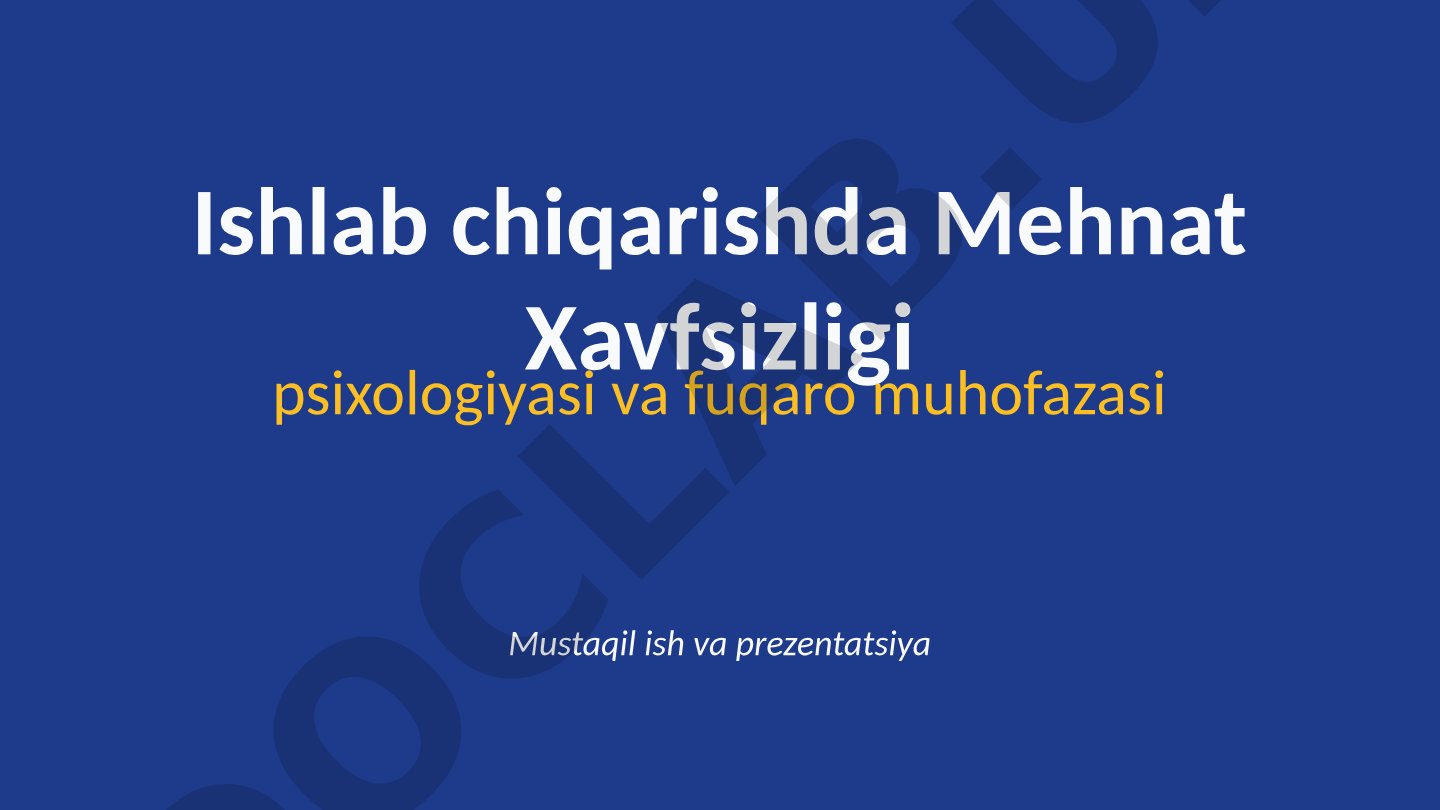 Ishlab chiqarishda Mehnat Xavfsizligi psixologiyasi va fuqaro muhofazasi