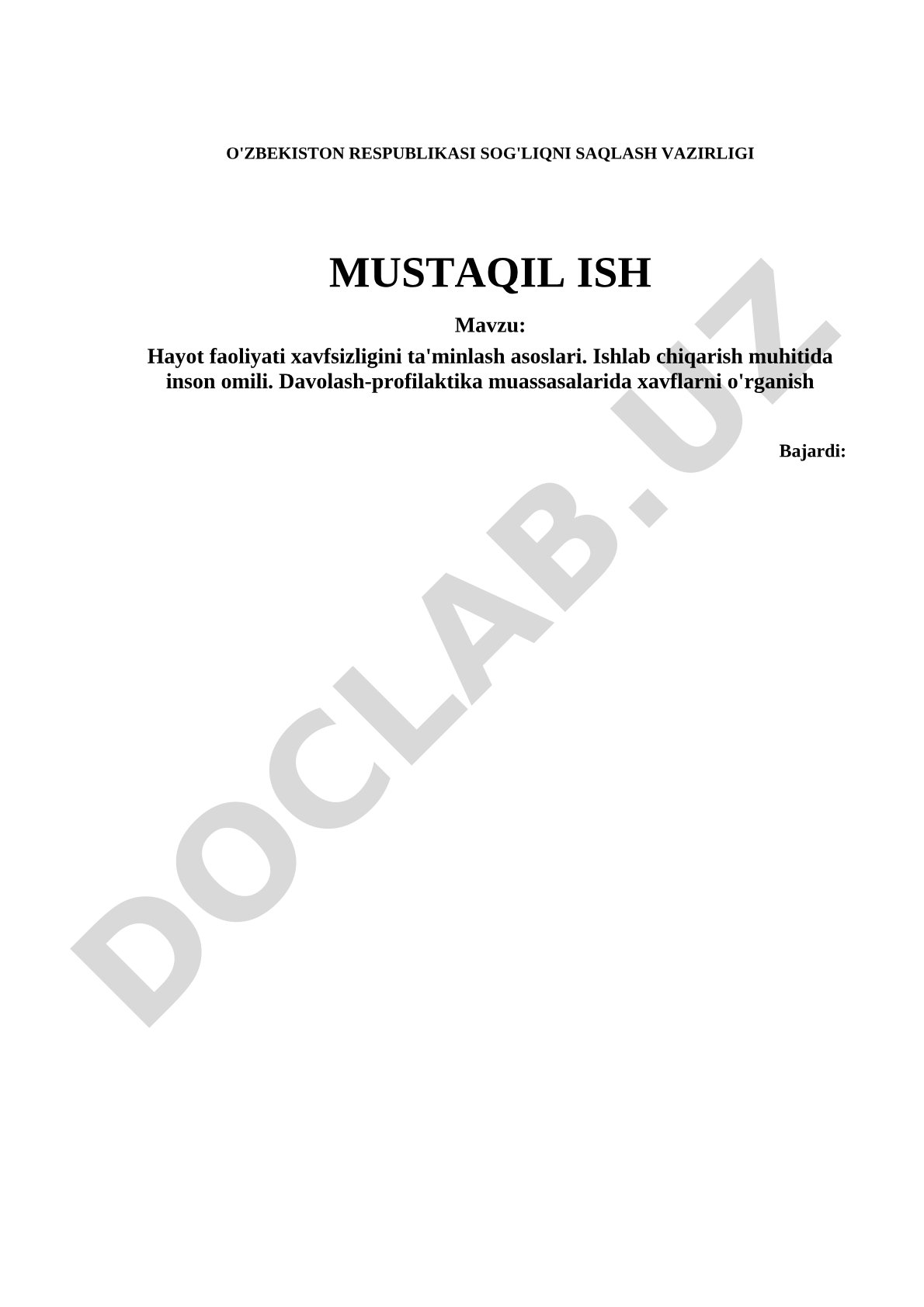 Hayot faoliyati xavfsizligini ta'minlash asoslari. Ishlab chiqarish muhitida inson omili. Davolash-profilaktika muassasalarida xavflarni o'rganish