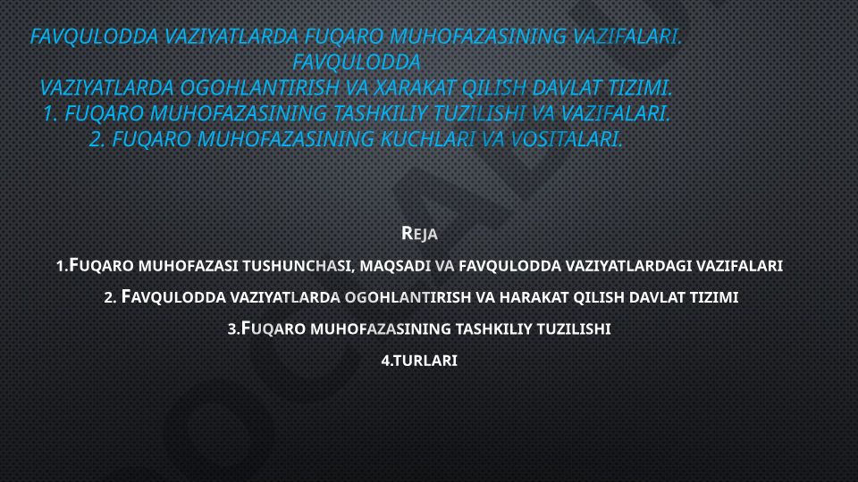 Favqulodda vaziyatlarda fuqaro muhofazasining vazifalari va tizimi