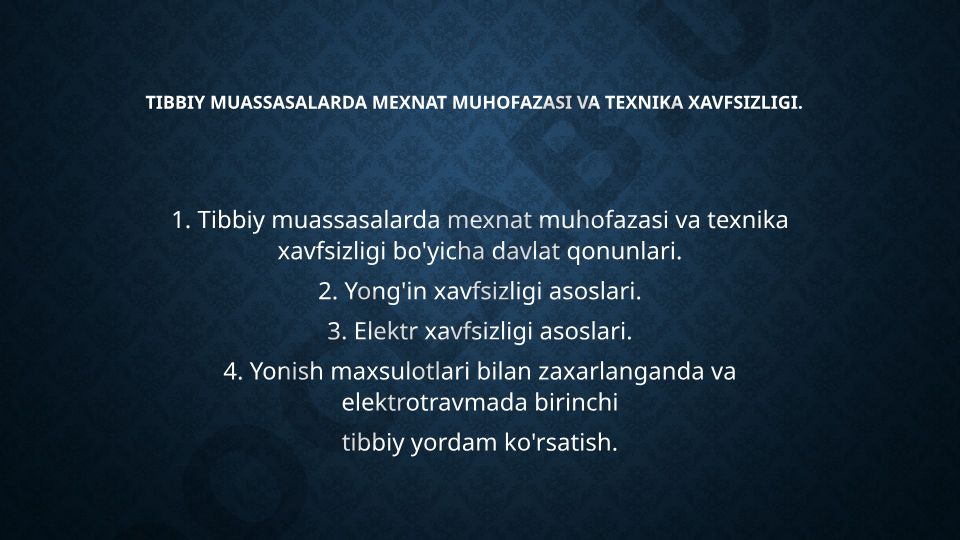 Tibbiy muassasalarda mehnat muhofazasi va texnika xavfsizligi