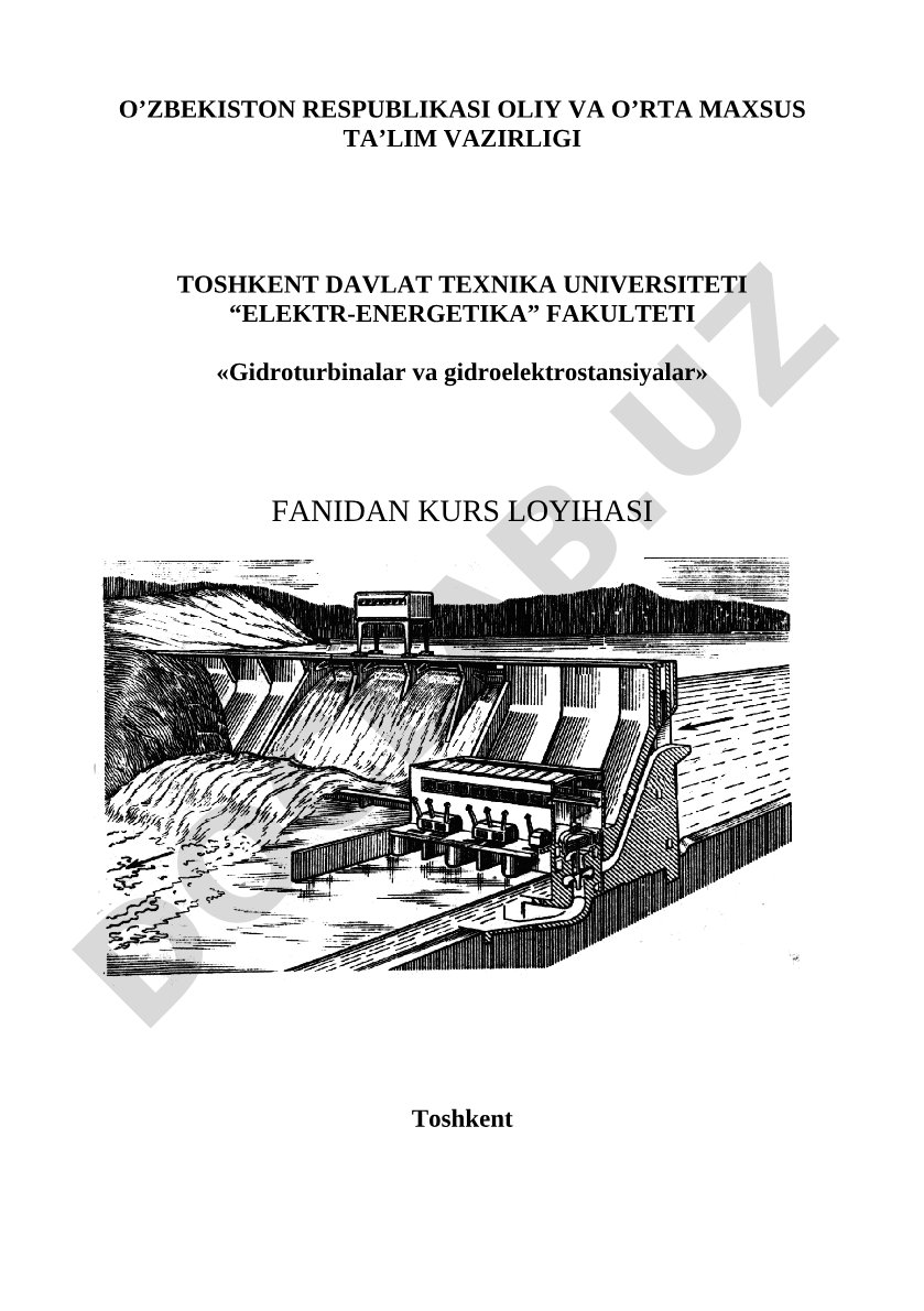 Gidroturbina parametrlarini aniqlash va gidroturbina turini tanlash