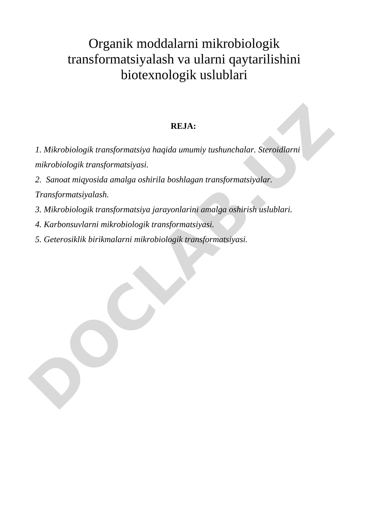 Organik moddalarni mikrobiologik transformatsiyalash va ularni qaytarilishini biotexnologik uslublari