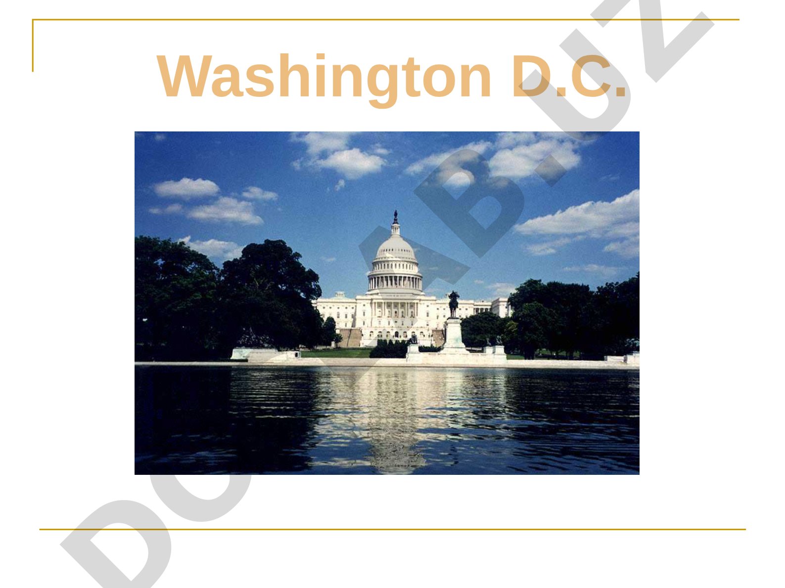 Washington D.C. - Capital of the United States