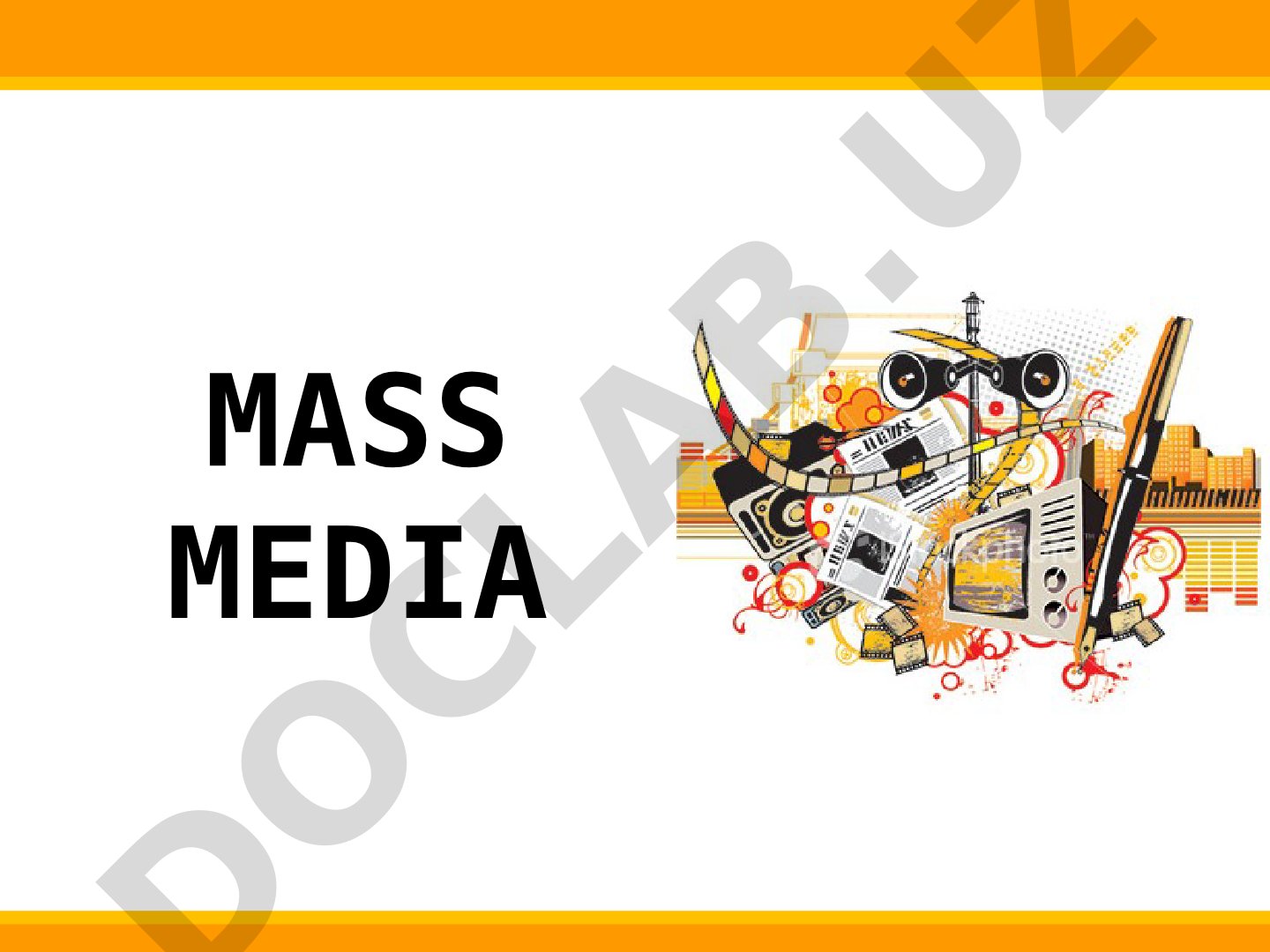 Mass Media turlari va ta'siri