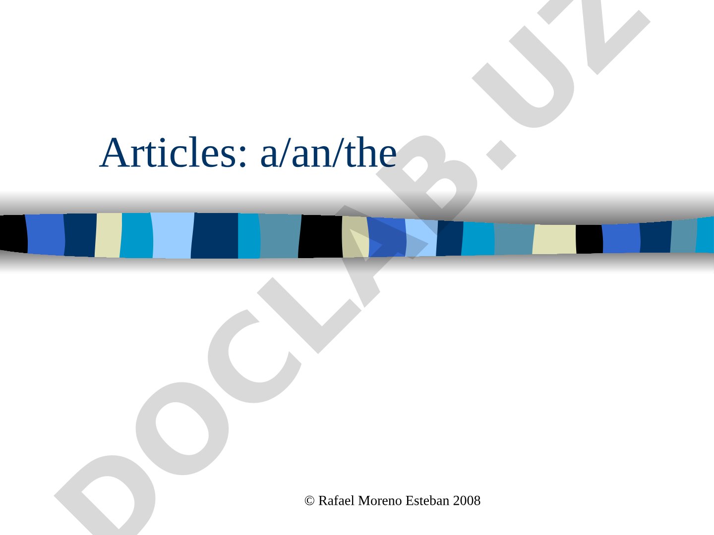 Articles: a/an/the