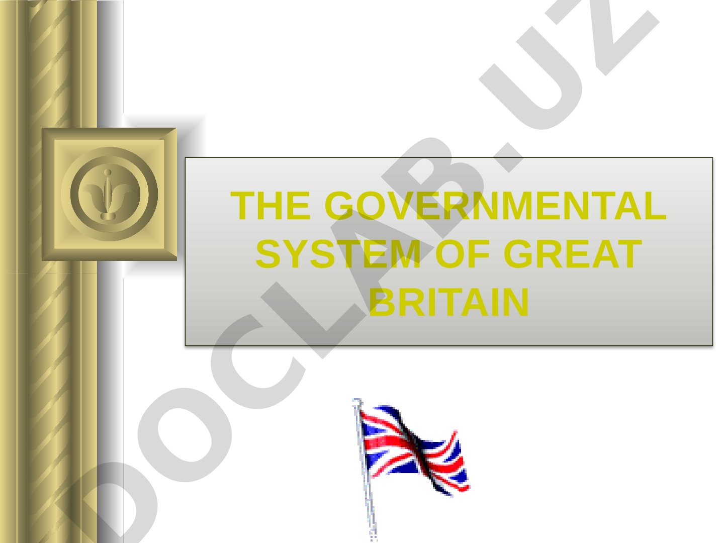 The Governmental System of Great Britain