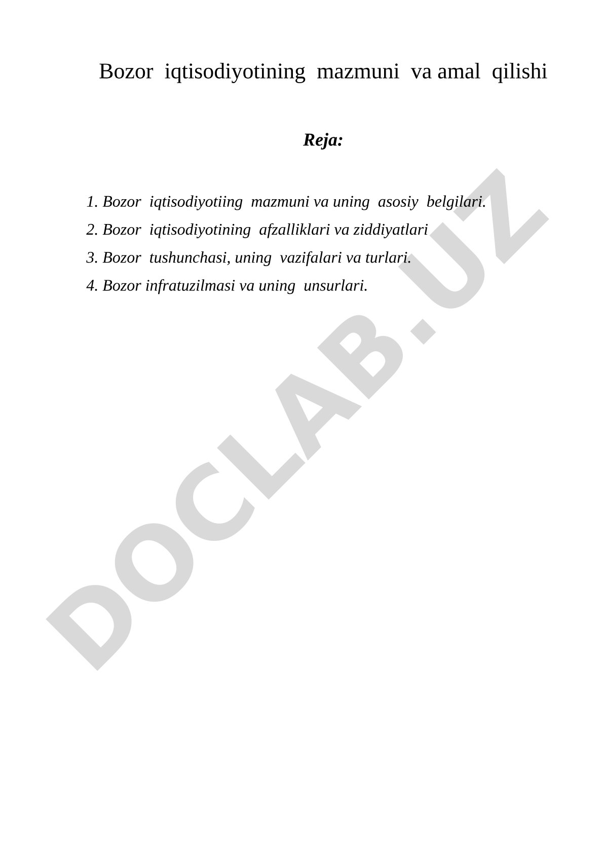 Bozor iqtisodiyotining mazmuni va amal qilishi