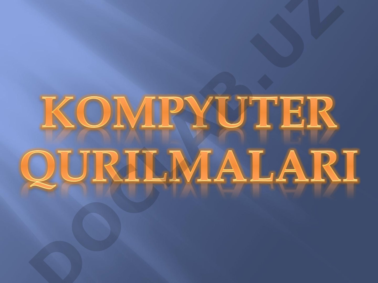 Shaxsiy kompyuterlar tarixi va asosiy qurilmalari